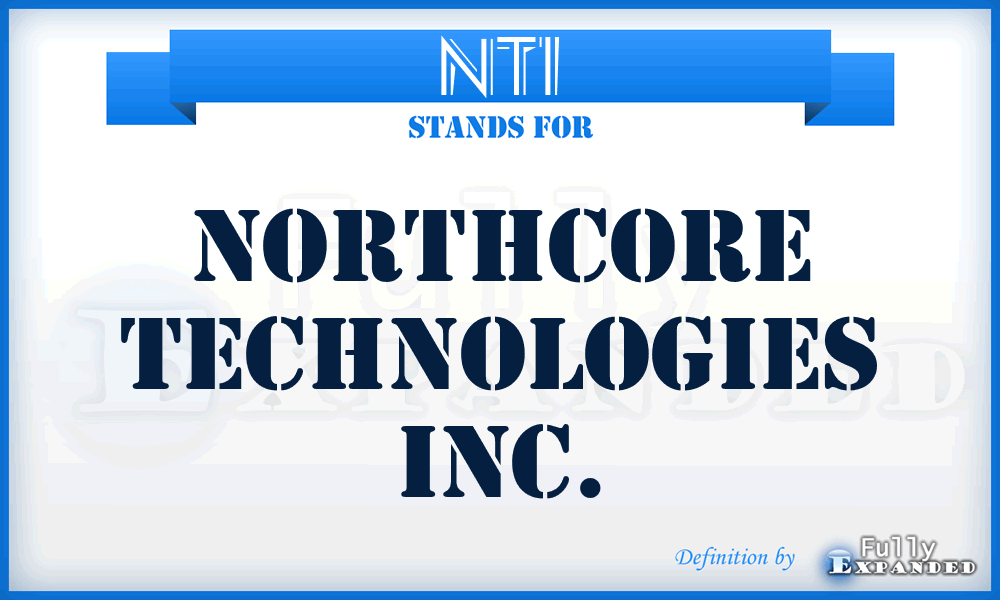 NTI - Northcore Technologies Inc.
