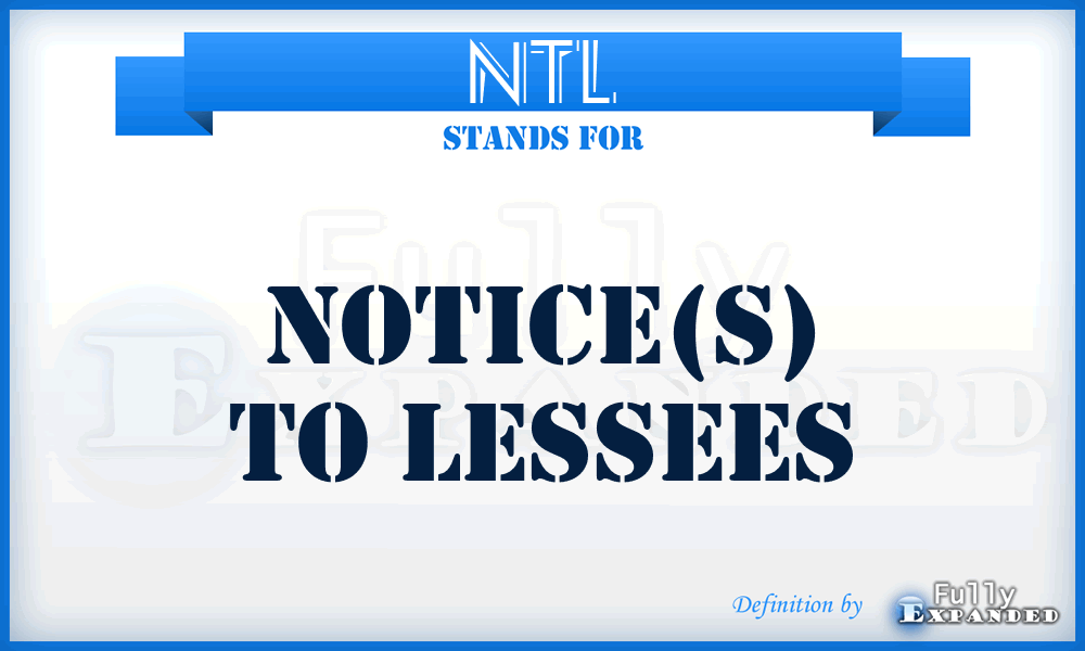 NTL - Notice(s) to Lessees