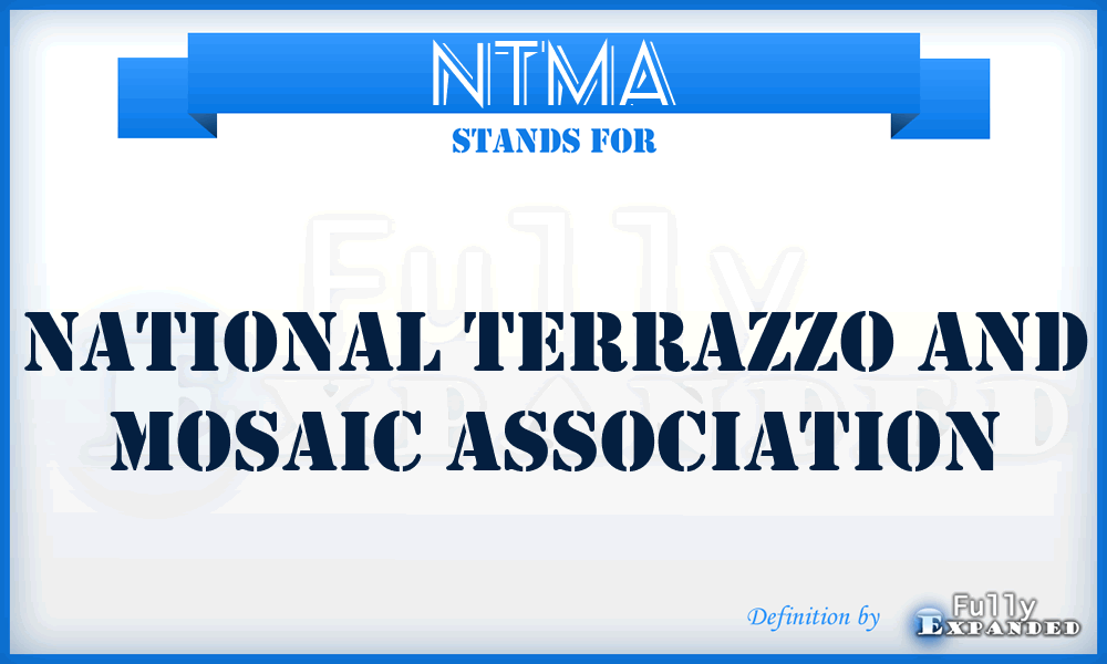 NTMA - National Terrazzo and Mosaic Association