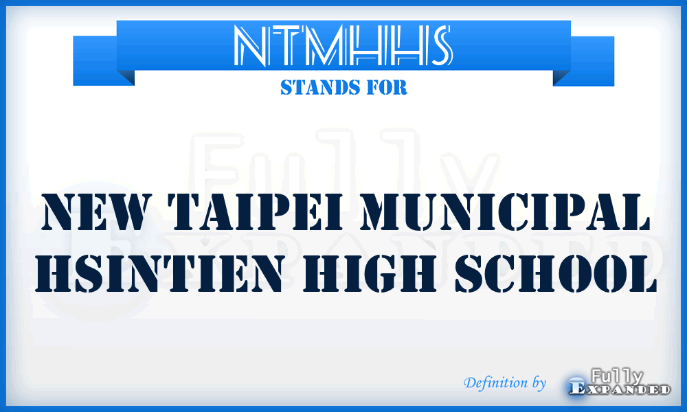 NTMHHS - New Taipei Municipal HsinTien High School