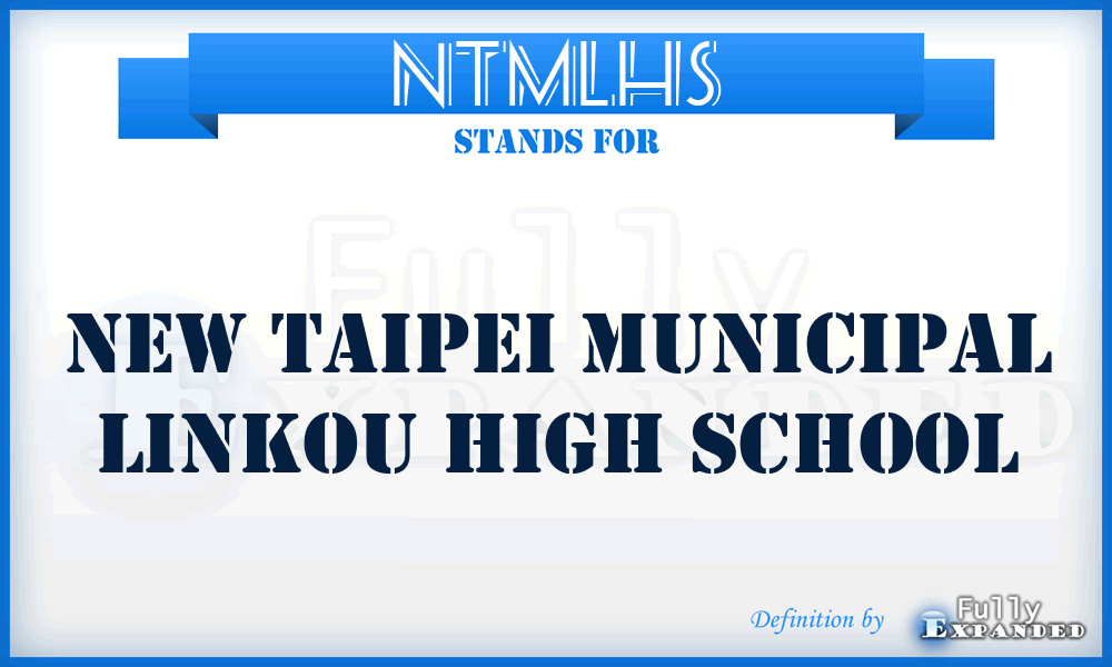 NTMLHS - New Taipei Municipal Linkou High School
