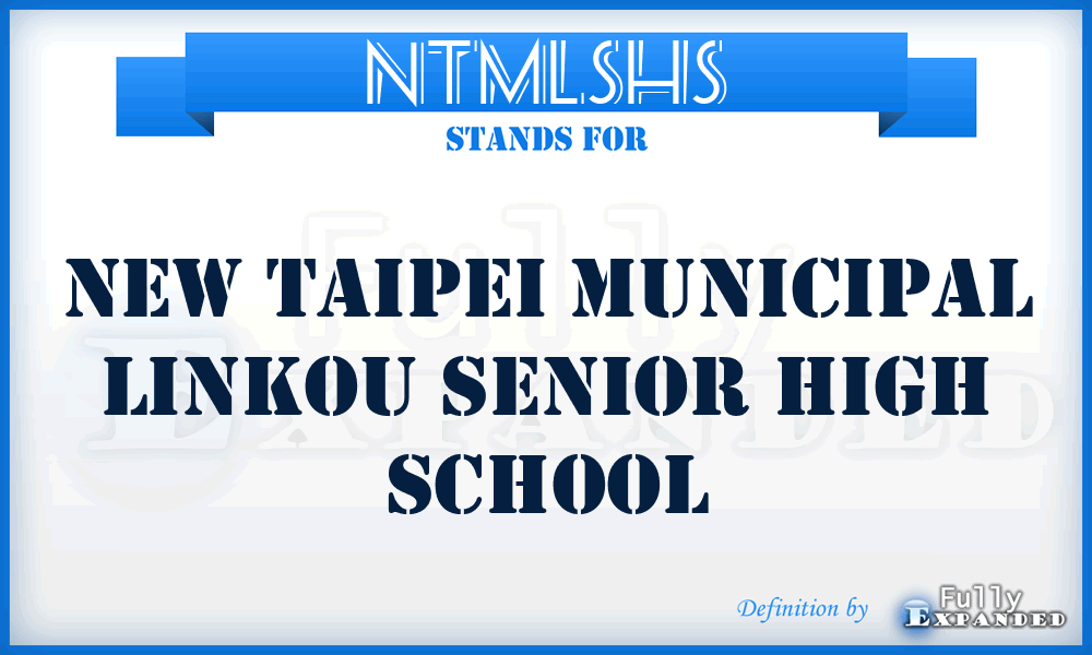 NTMLSHS - New Taipei Municipal Linkou Senior High School