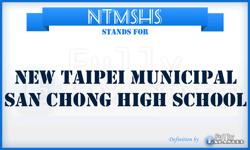 NTMSHS - New Taipei Municipal San Chong High School