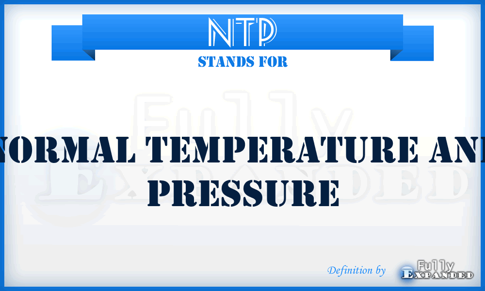 NTP - Normal Temperature and Pressure