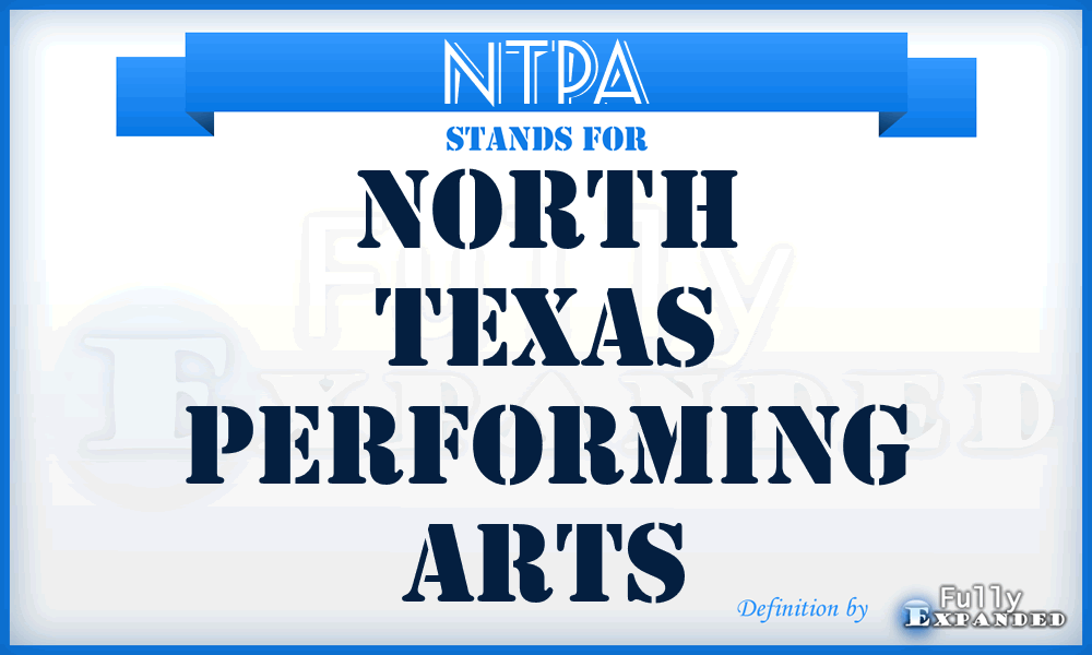NTPA - North Texas Performing Arts