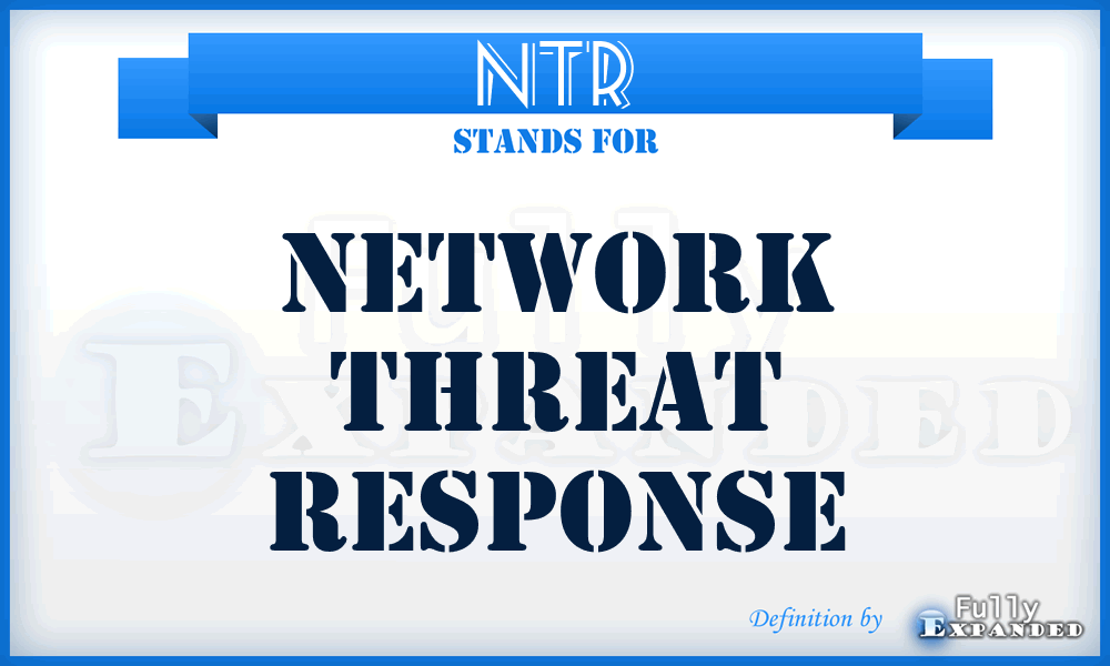 NTR - Network Threat Response