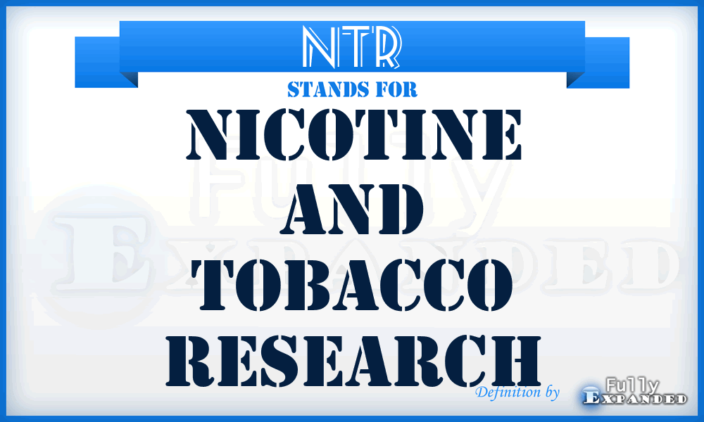 NTR - Nicotine and Tobacco Research