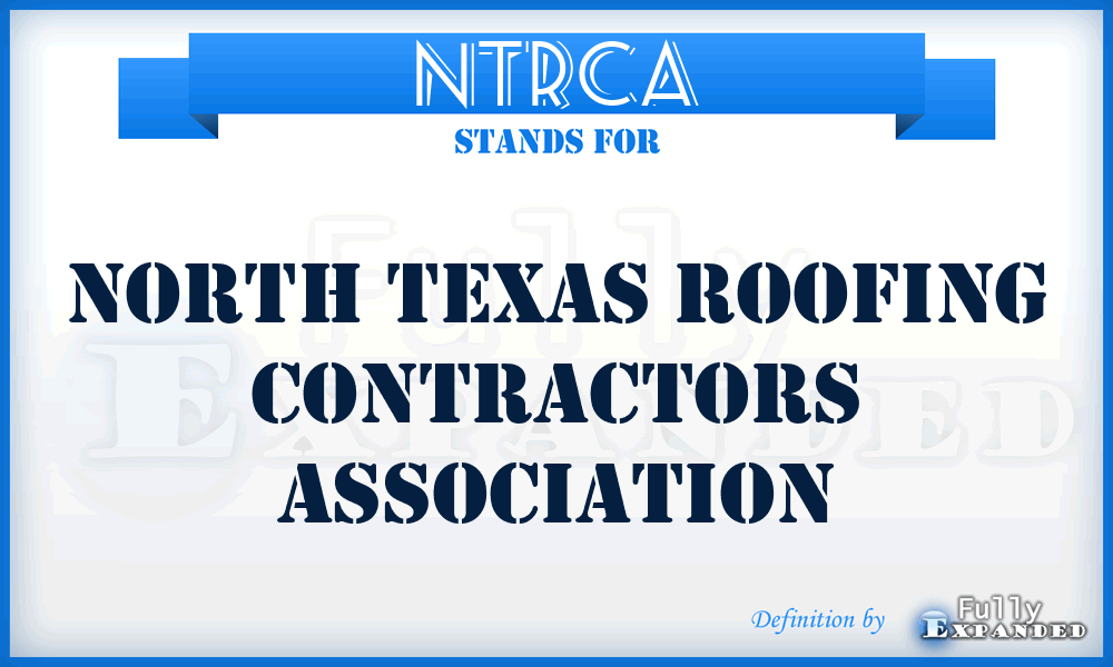 NTRCA - North Texas Roofing Contractors Association