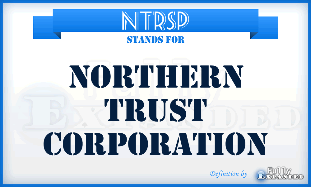 NTRSP - Northern Trust Corporation