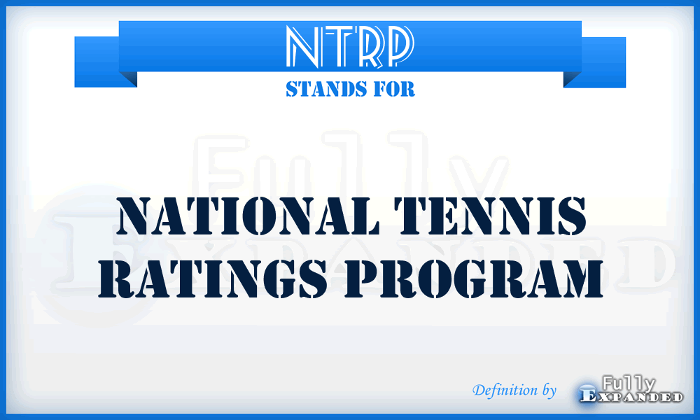 NTRP - National Tennis Ratings Program