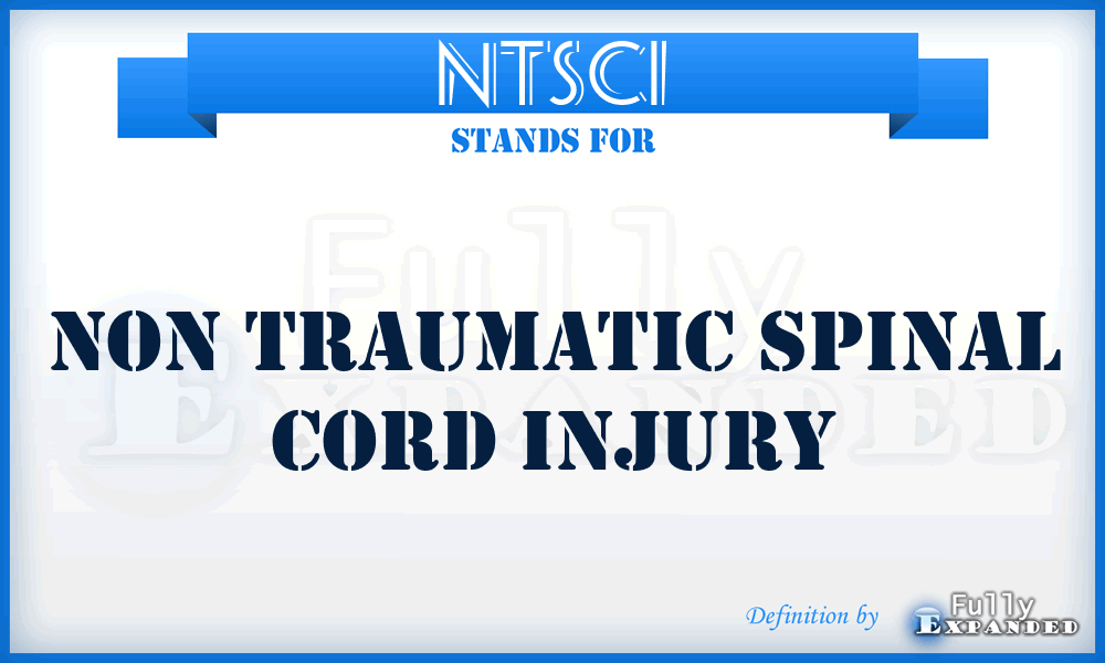 NTSCI - Non Traumatic Spinal Cord Injury