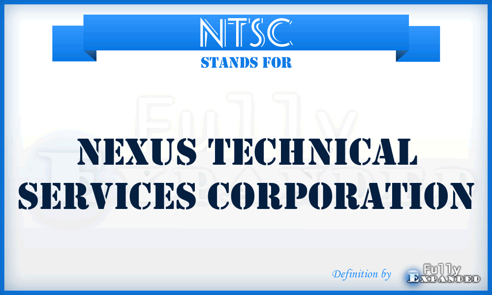NTSC - Nexus Technical Services Corporation