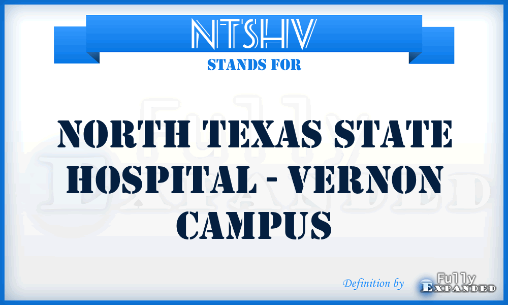 NTSHV - North Texas State Hospital - Vernon campus