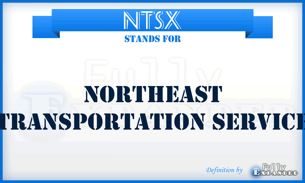 NTSX - Northeast Transportation Service