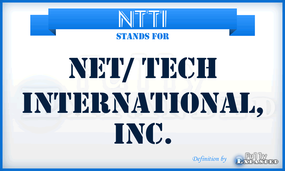 NTTI - Net/ Tech International, Inc.