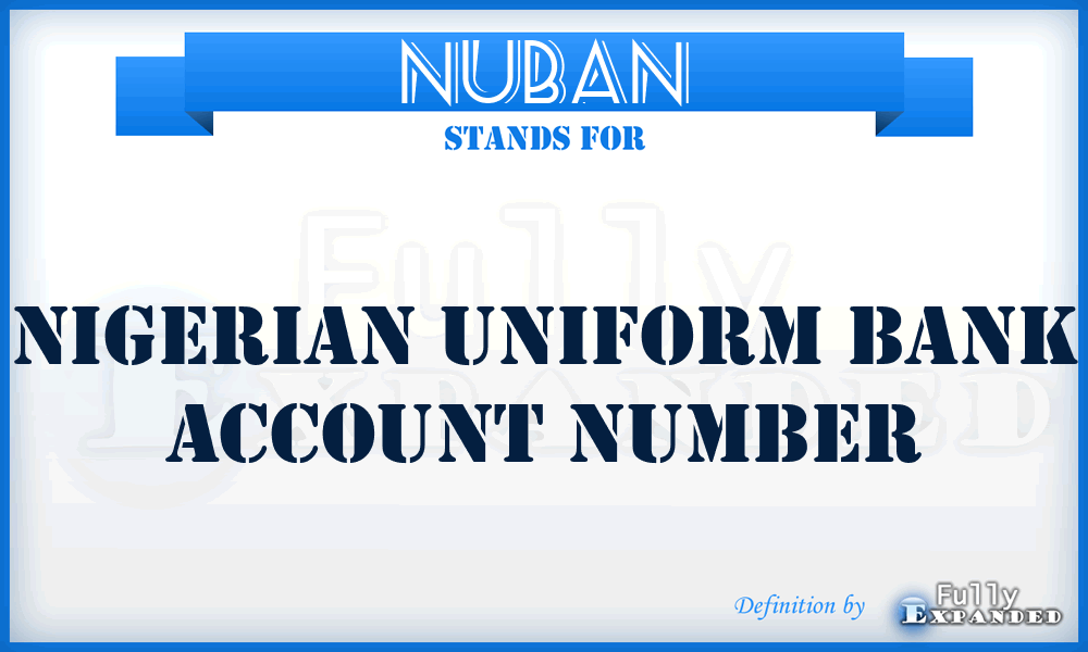 NUBAN - Nigerian Uniform Bank Account Number