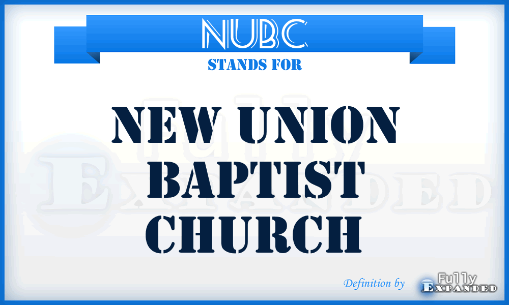 NUBC - New Union Baptist Church