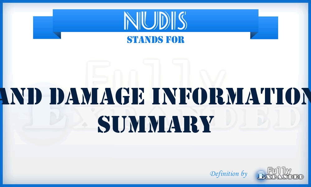 NUDIS - and damage information summary