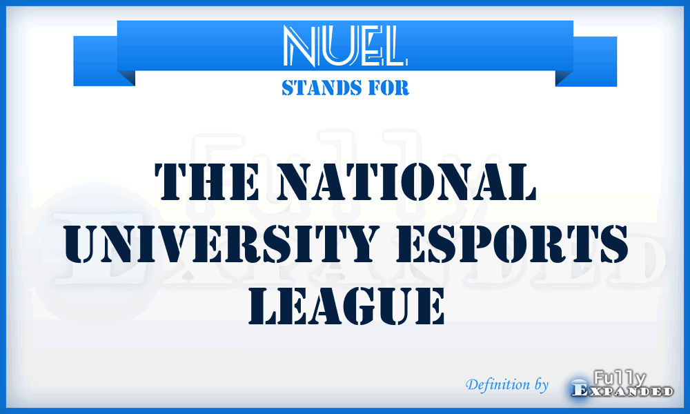 NUEL - The National University Esports League