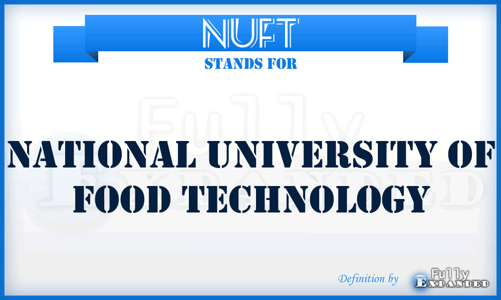 NUFT - National University of Food Technology