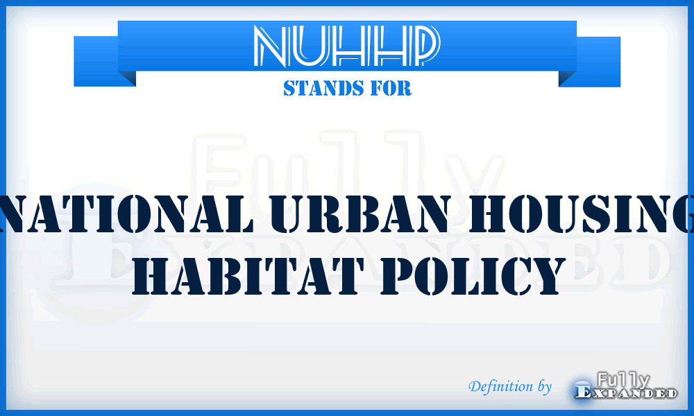 NUHHP - National Urban Housing Habitat Policy