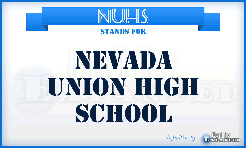 NUHS - Nevada Union High School