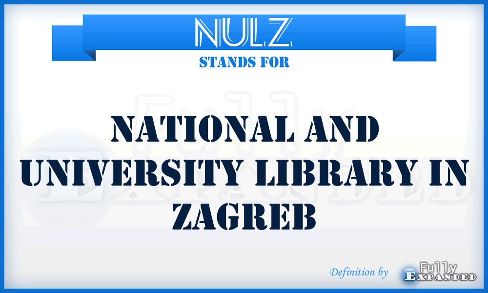 NULZ - National and University Library in Zagreb