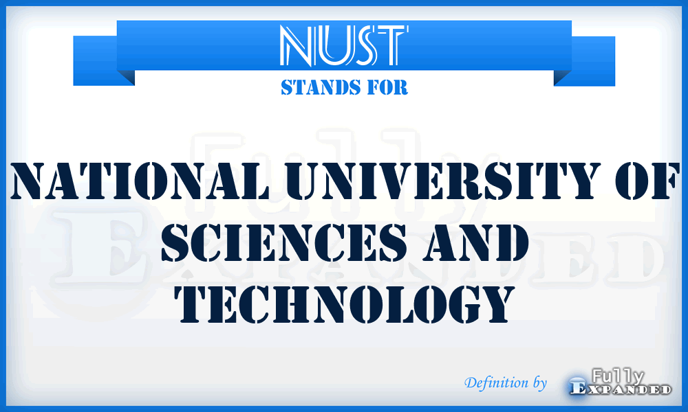 NUST - National University of Sciences and Technology