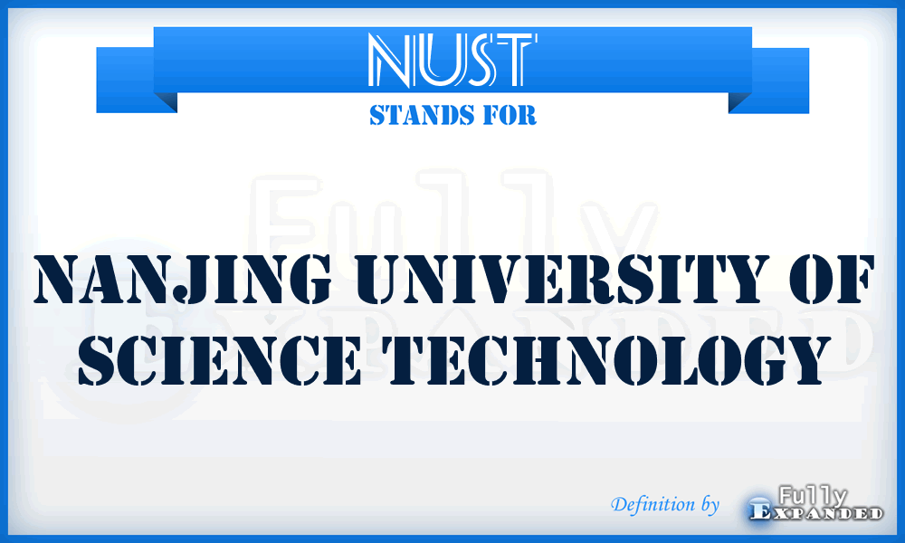 NUST - Nanjing University of Science Technology