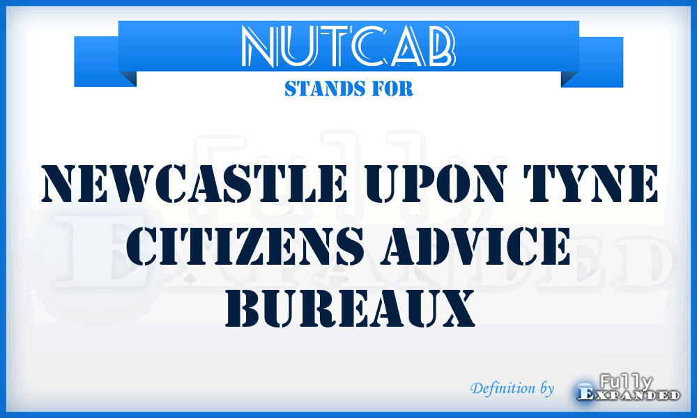 NUTCAB - Newcastle Upon Tyne Citizens Advice Bureaux