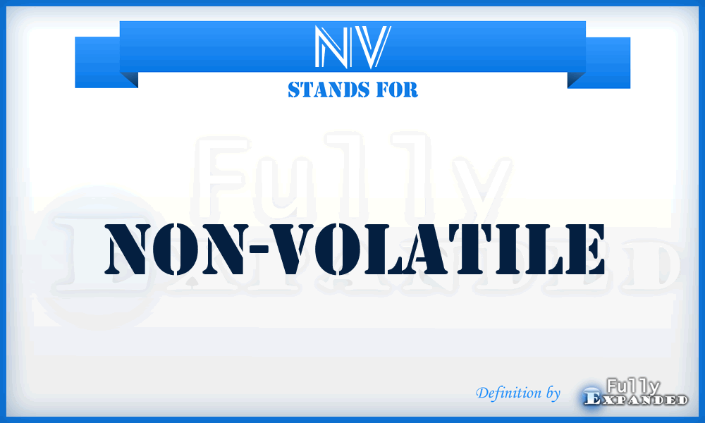 NV - Non-Volatile