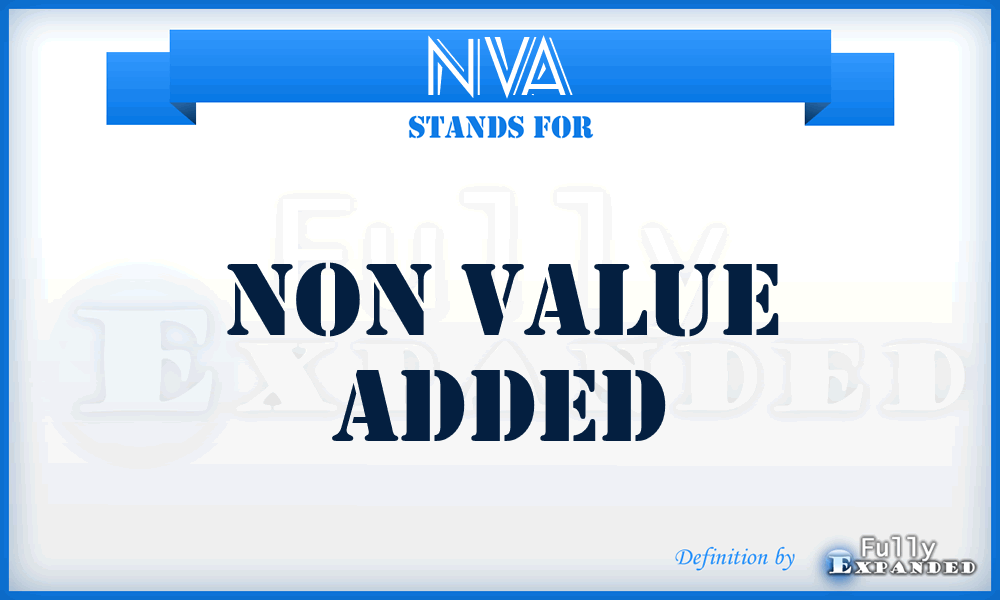 NVA - Non Value Added