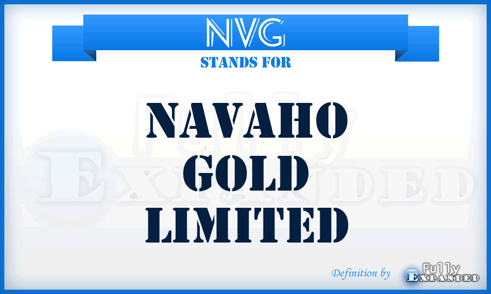 NVG - Navaho Gold Limited