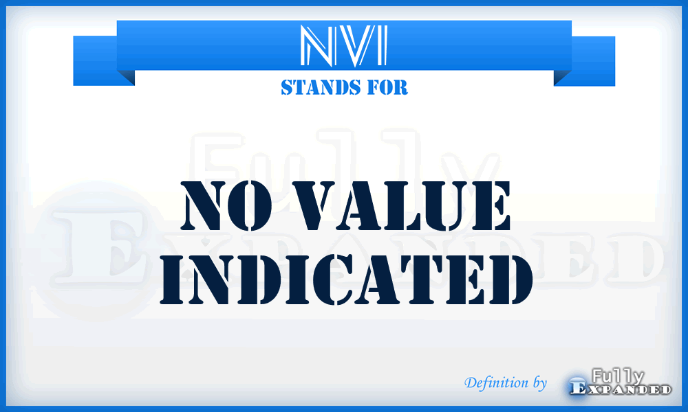 NVI - No Value Indicated