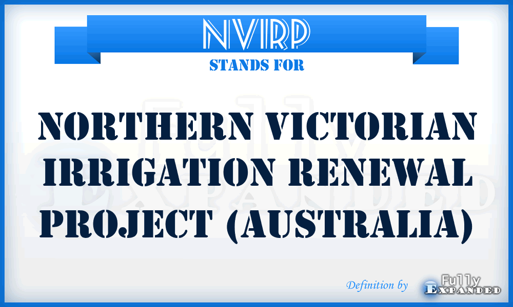NVIRP - Northern Victorian Irrigation Renewal Project (Australia)