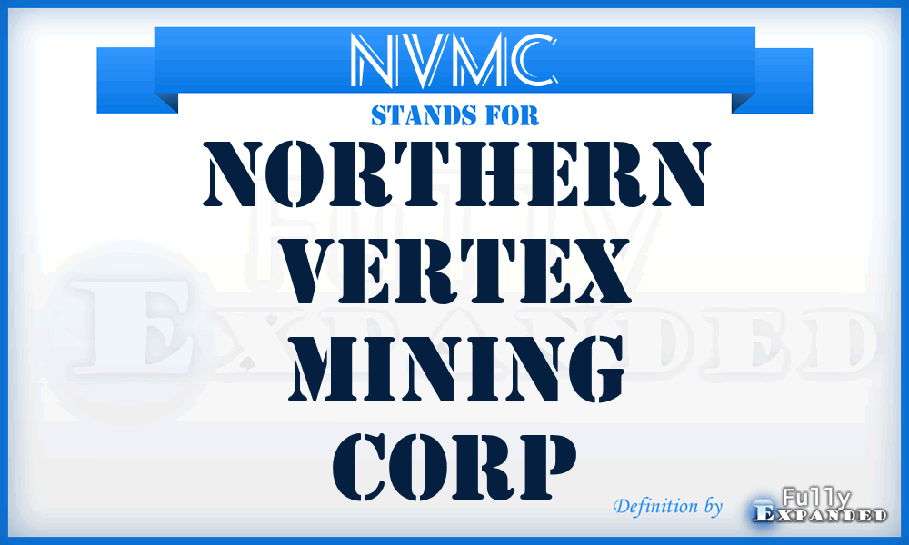 NVMC - Northern Vertex Mining Corp