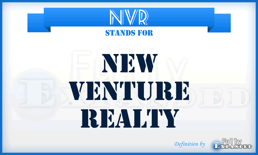 NVR - New Venture Realty