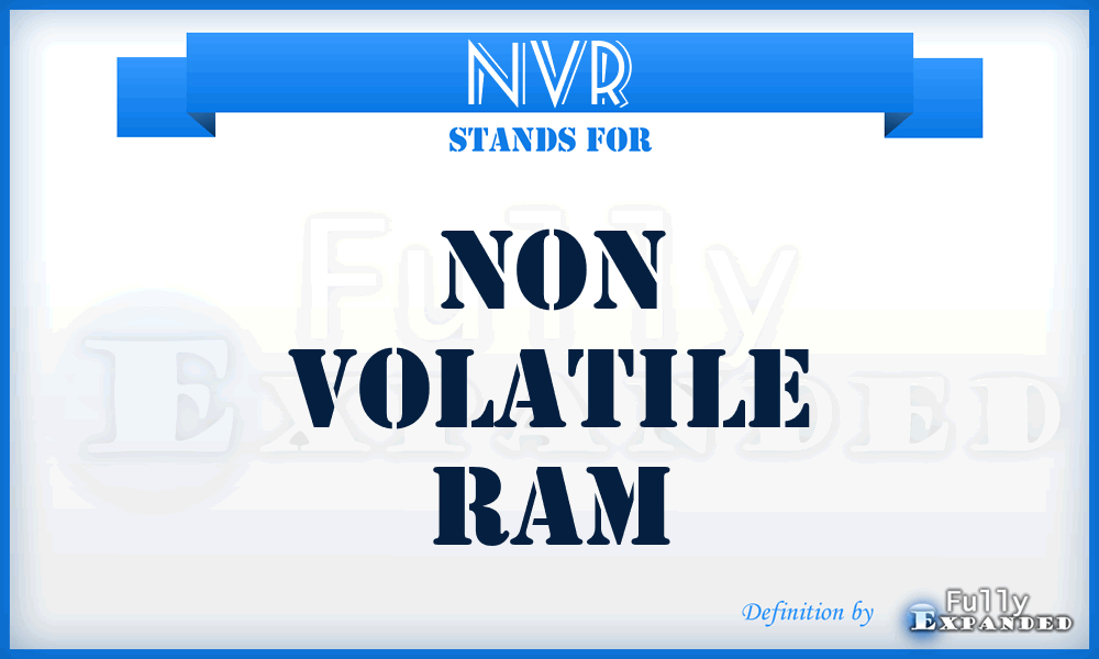 NVR - Non Volatile Ram