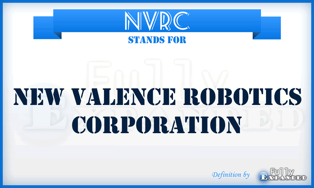 NVRC - New Valence Robotics Corporation