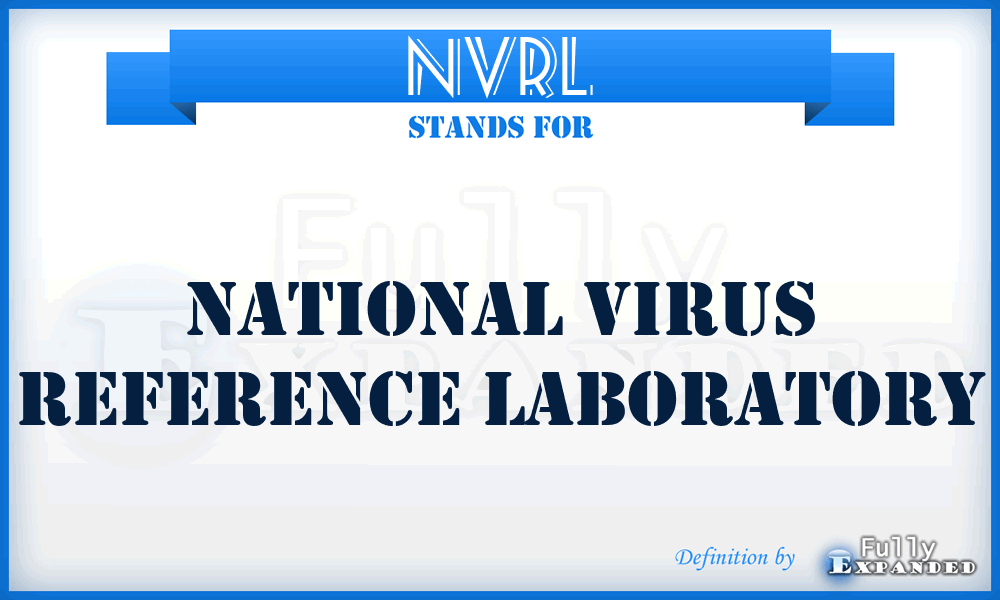 NVRL - National Virus Reference Laboratory