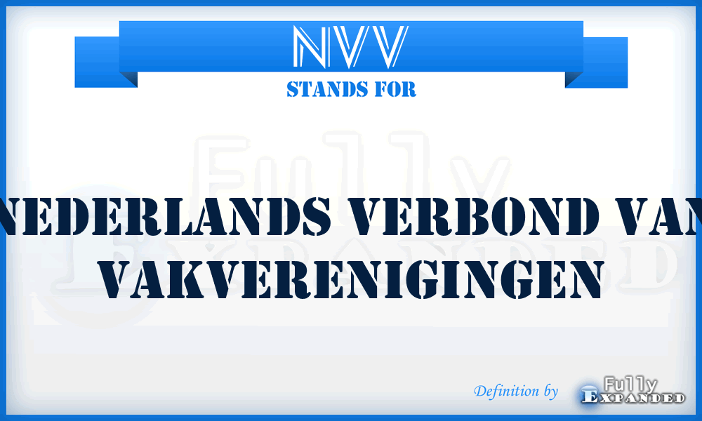 NVV - Nederlands Verbond van Vakverenigingen