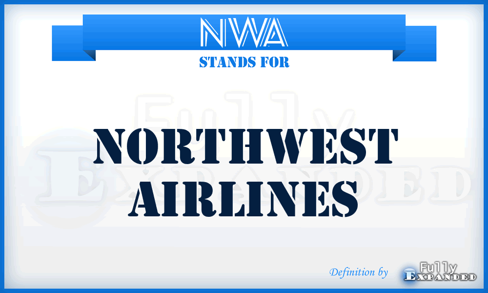 NWA - NorthWest Airlines