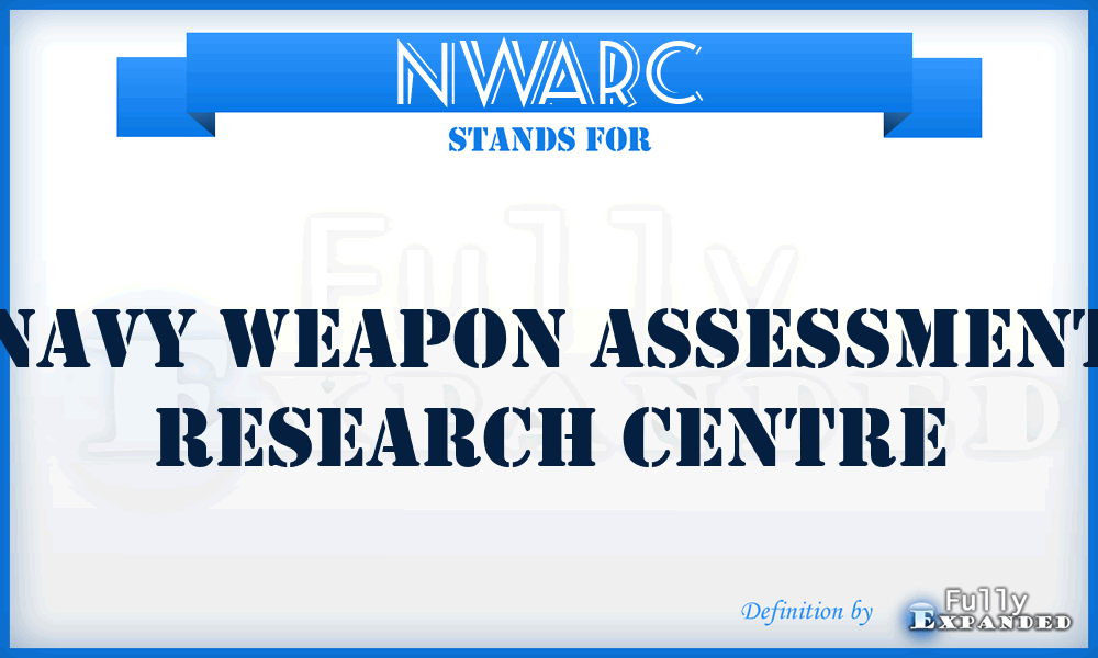NWARC - Navy Weapon Assessment Research Centre
