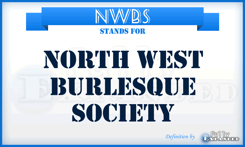 NWBS - North West Burlesque Society