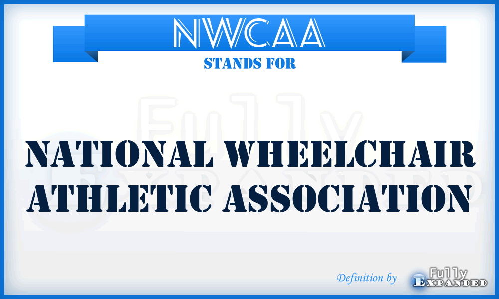 NWCAA - National WheelChair Athletic Association