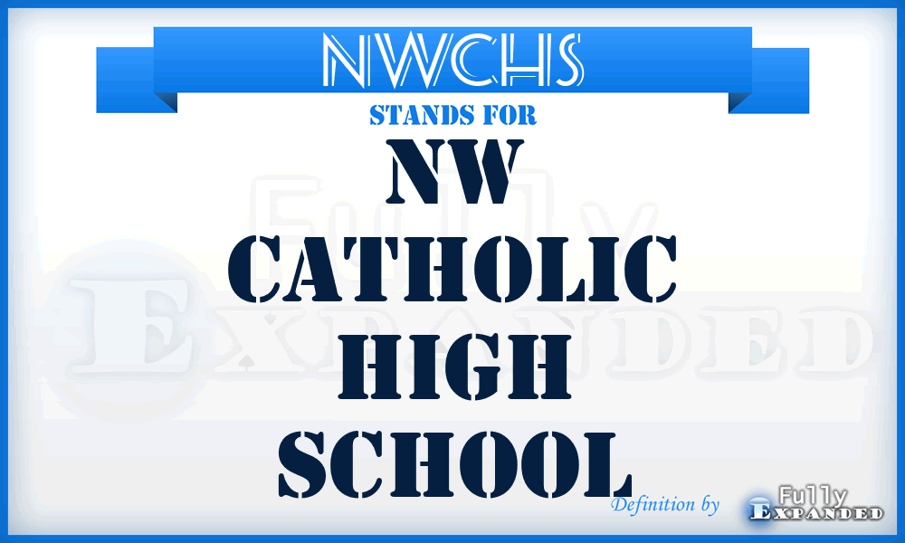 NWCHS - NW Catholic High School