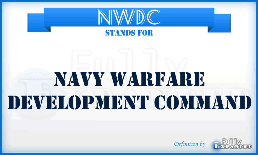 NWDC - Navy Warfare Development Command
