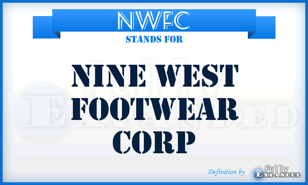 NWFC - Nine West Footwear Corp