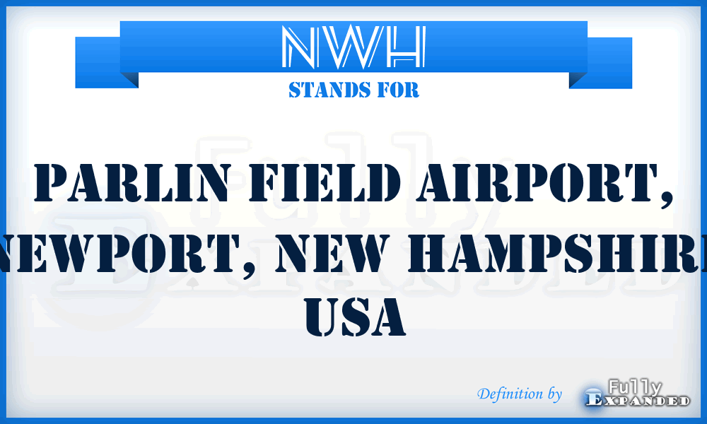 NWH - Parlin Field Airport, Newport, New Hampshire USA