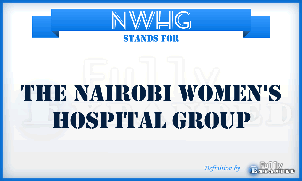 NWHG - The Nairobi Women's Hospital Group